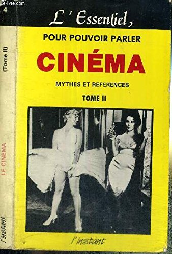 Pour pouvoir parler cinéma, mythes et références tome 2. 9782869290099