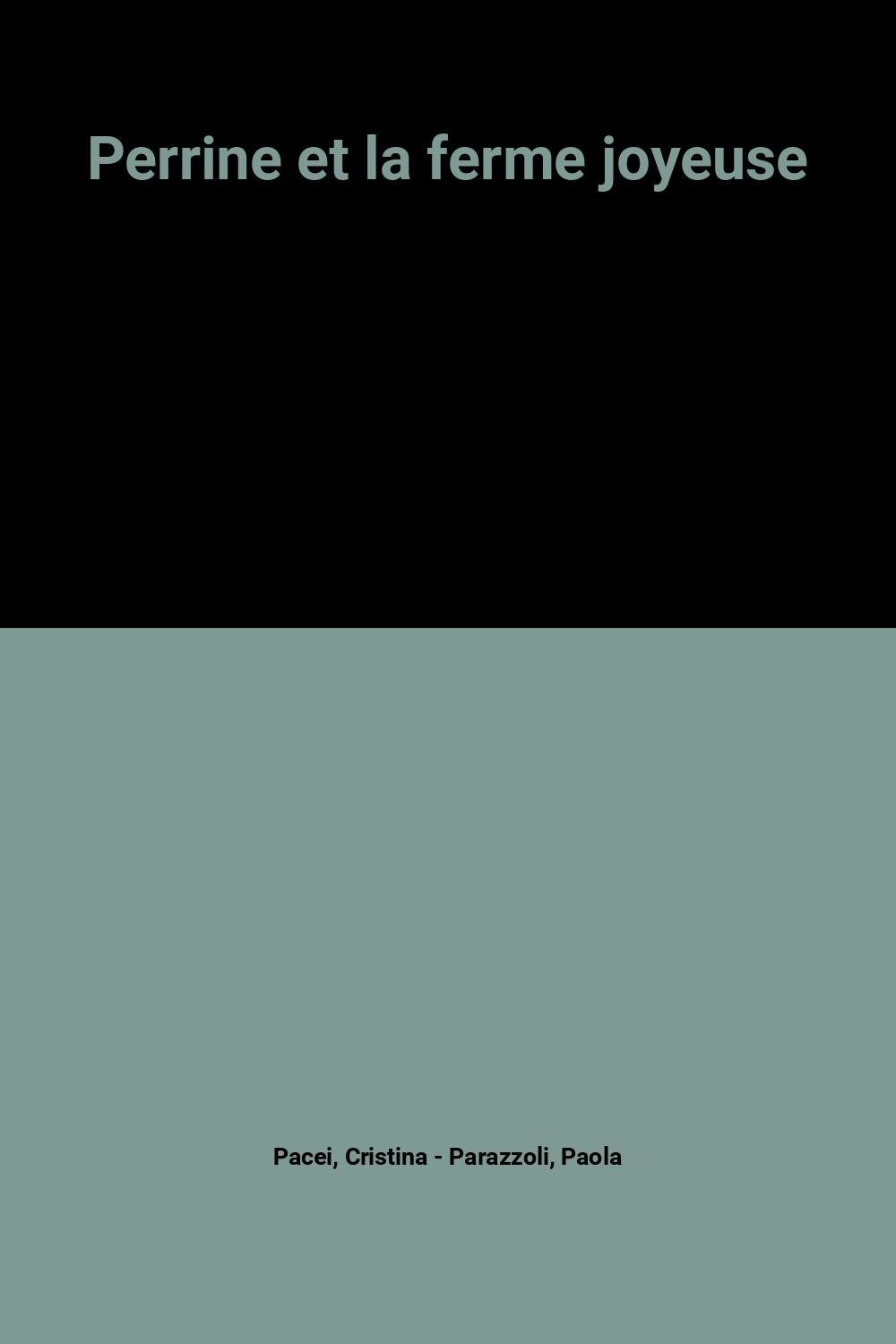 Perrine et la ferme joyeuse 9782719253687