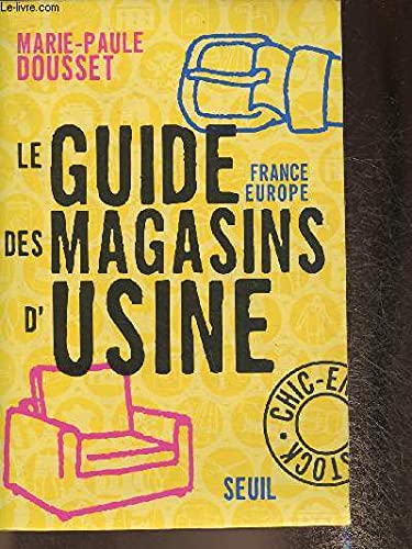 Le Guide France-Europe des magasins d'usine 9782020360159