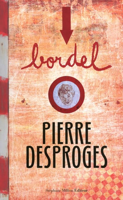 BORDEL N13 PIERRE DESPROGES 9782917702253