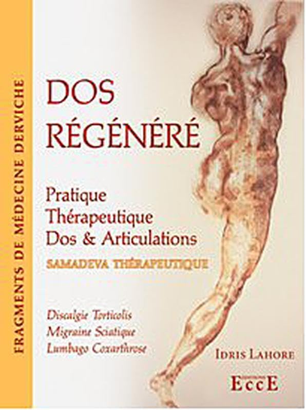 Dos régénéré - Pratique thérapeutique - Dos & Articulations 9782351950050