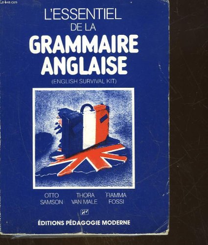 L'essentiel de la grammaire anglaise - english survival kit 9782729401269