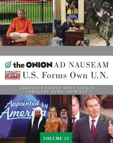Onion Ad Nauseam Volume 15: Relations Break Down Between U.S. And Them 9780752225463