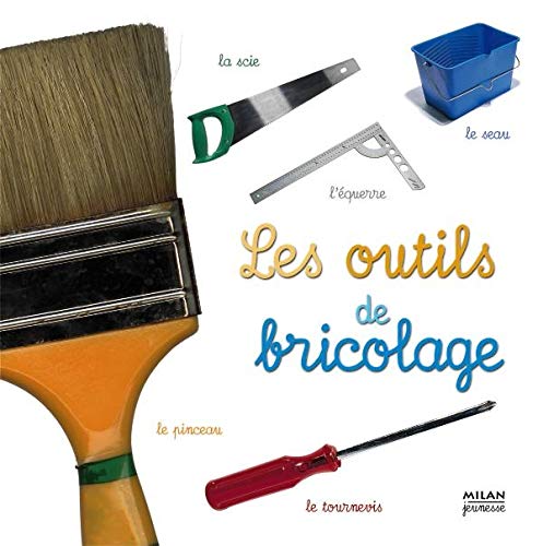 Les Outils de bricolage 9782745913036