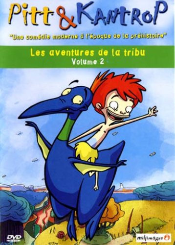 Pitt & Kantrop-Vol. 2 : Les Aventures de la Tribu 3700448700032