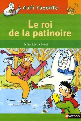 Le roi de la patinoire 9782092513378