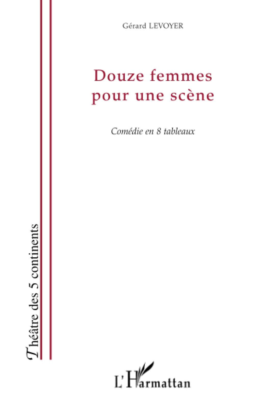 Douze femmes pour une scène 9782747575102