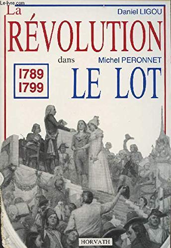 LA REVOLUTION DANS LE GERS 1789-1799. 9782717106466