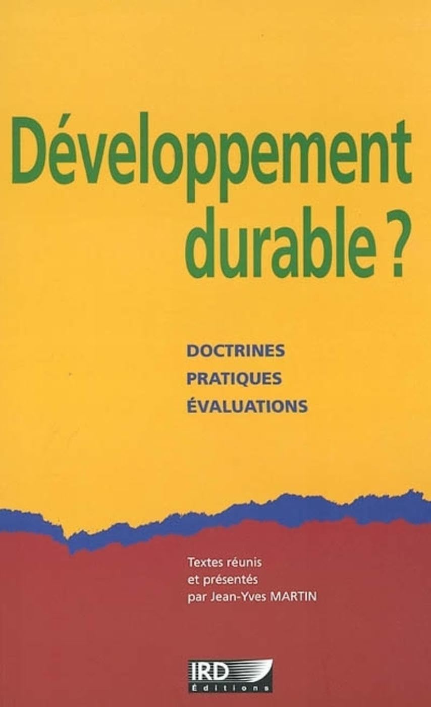 Développement durable ?: Doctrines, pratiques, évaluations. 9782709915021