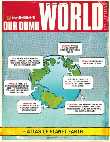 The Onion's Our Dumb World: 73rd Edition 9780752883762