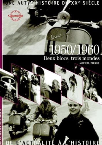 1950-1960, deux blocs, trois mondes 9782070534692