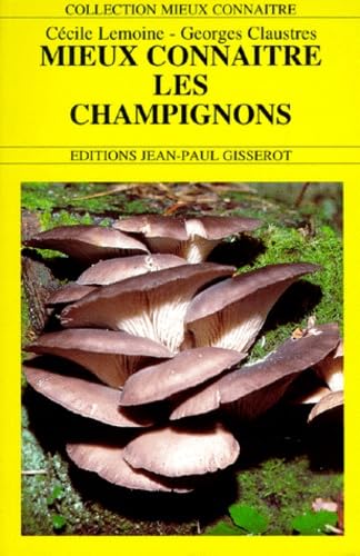 Mieux connaître les champignons 9782877471800