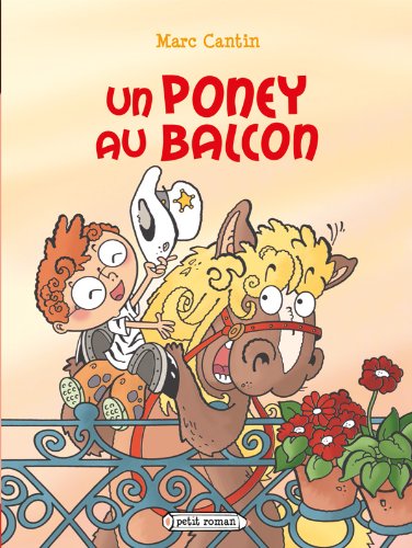 Un poney au balcon 9782700237375