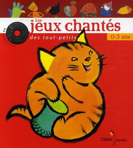 Les jeux chantés des tout-petits 0-3 ans 9782278056491