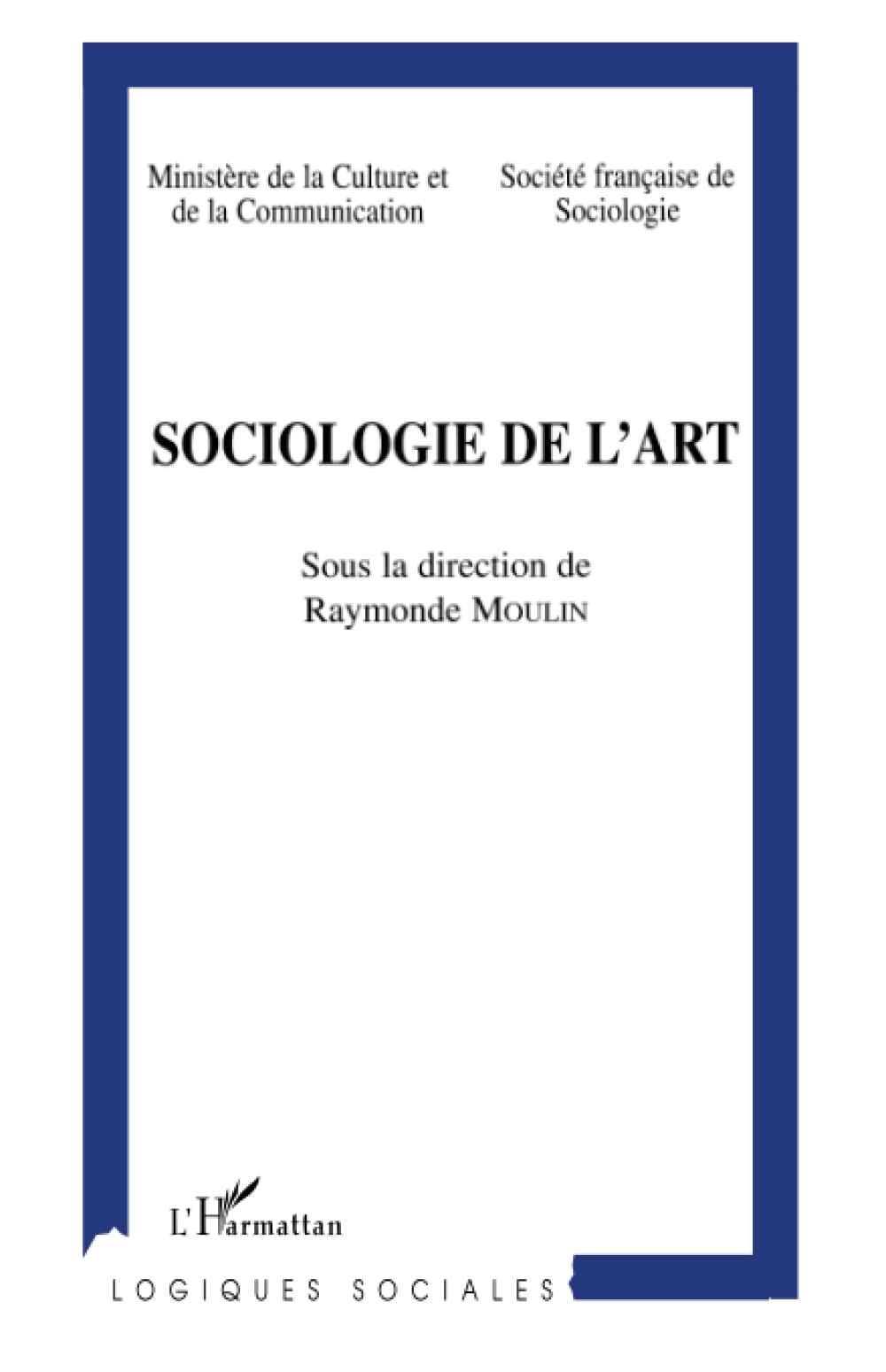 SOCIOLOGIE DE L'ART 9782738474278