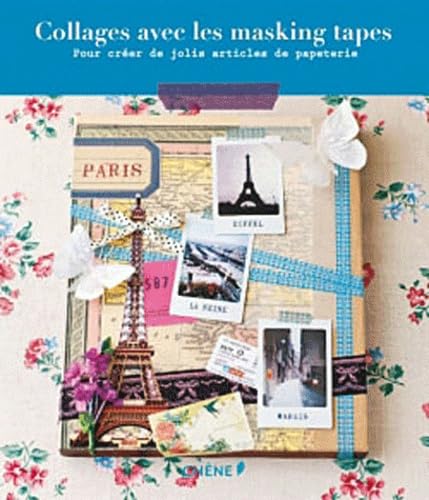 Masking tapes: 30 créations à faire soi-même 9782812305368