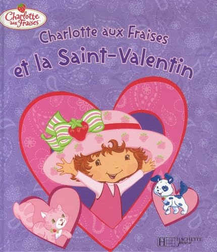 Charlotte aux Fraises et la Saint-Valentin 9782012254404