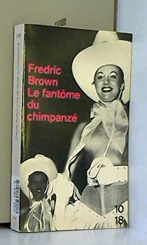 Le fantôme du chimpanze 9782264013835