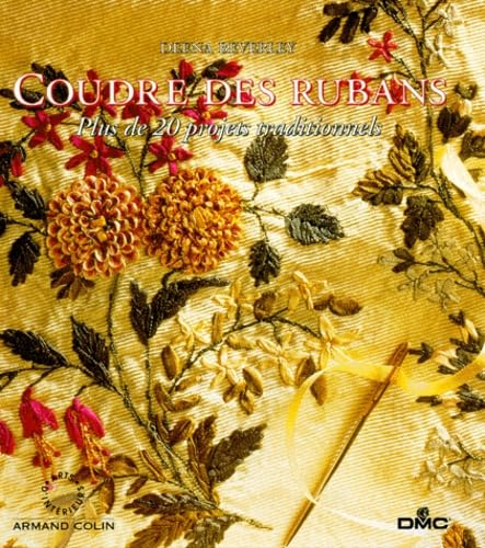 Coudre Des Rubans. Plus De 20 Projets Traditionnels 9782842290252