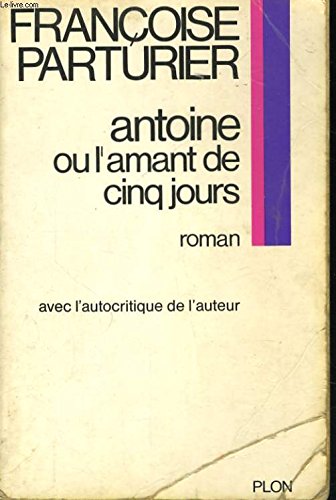 Antoine amant de cinq jours 9782000001362