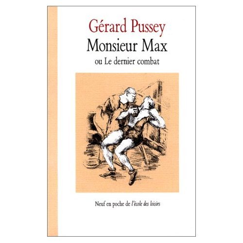 monsieur max ou le dernier combat 9782211057103