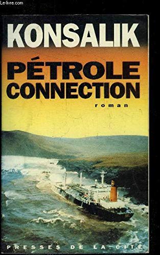 Pétrole connection 9782258038905