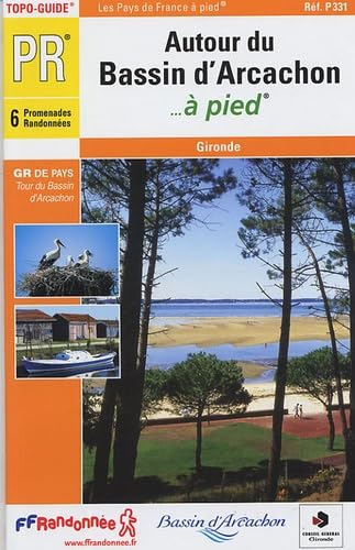 autour du bassin d'arcachon a pied 2005 - 33 - pr - p331 (0) 9782751400636
