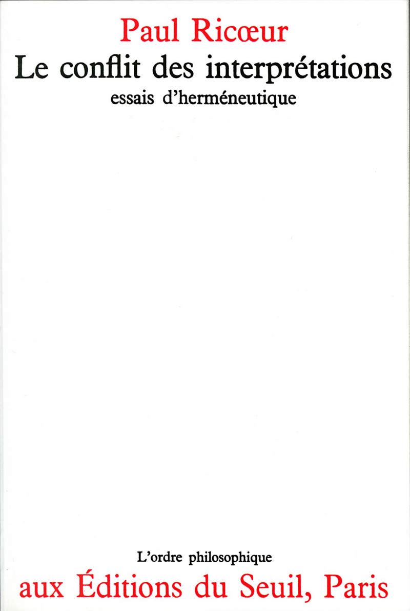 Le conflit des interprétations : Essais d'herméneutique 9782020027359