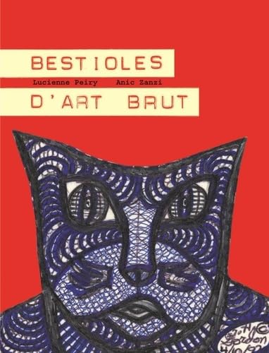 Bestioles d'art brut 9782844204431