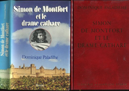 Simon de Montfort et le drame cathare 9782262005306