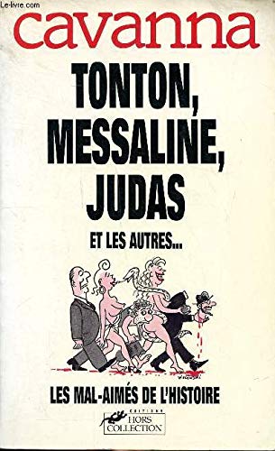 Tonton, Messaline, Judas et les autres 9782258037687