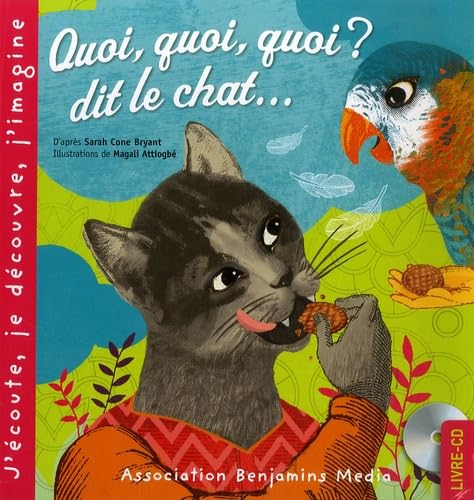 Quoi, quoi, quoi ? dit le chat... 9782912754196