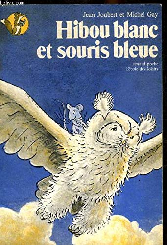 hibou blanc et souris bleue 9782211070058