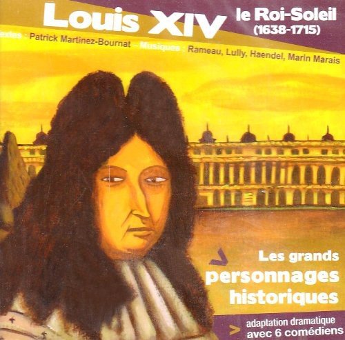 Louis XIV, Le Roi Soleil (1638-1715) 3760002137117