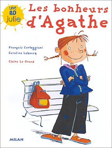 Les Bonheurs d'Agathe 9782745906861