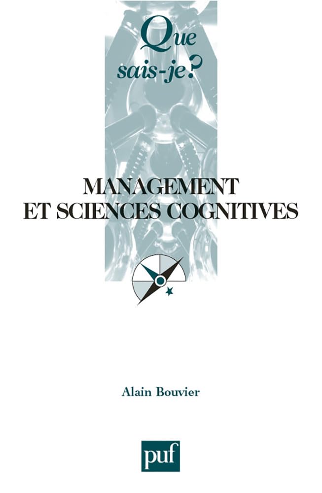 Que sais-je : Management et sciences cognitives 9782130557005
