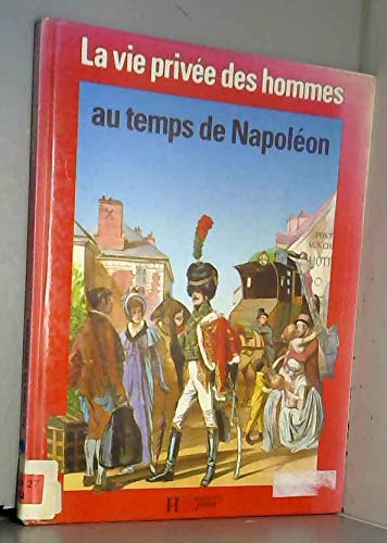Au temps de napoleon : 1795-1815 010598 9782010174582