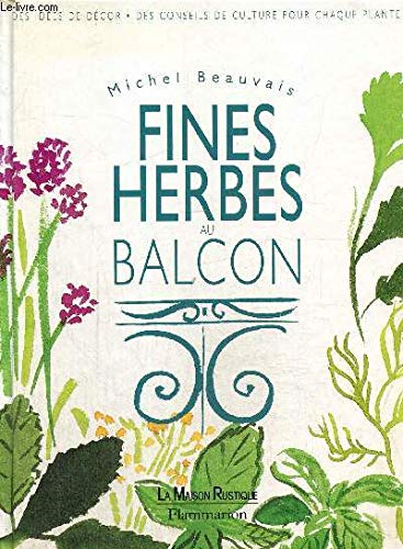 Fines herbes au balcon 9782706607769