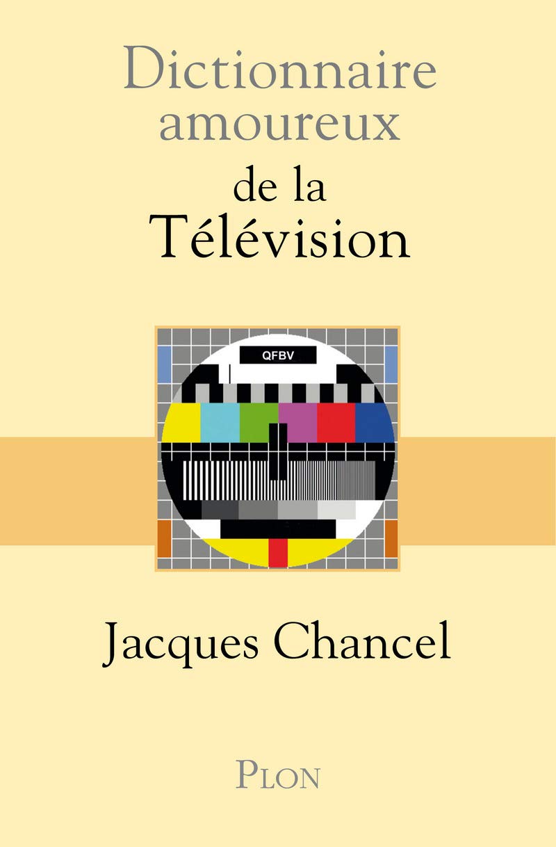 Dictionnaire amoureux de la Télévision 9782259212229