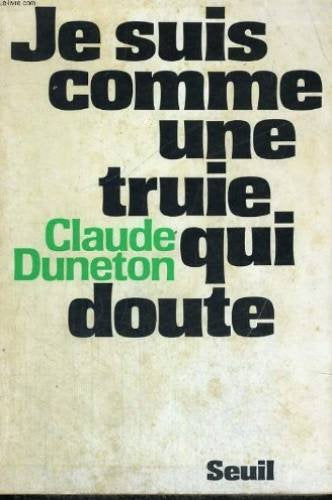 Je suis comme une truie qui doute 9782020044844