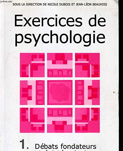 Exercices de psychologie, tome 2 : Bases et méthodes 9782100036059