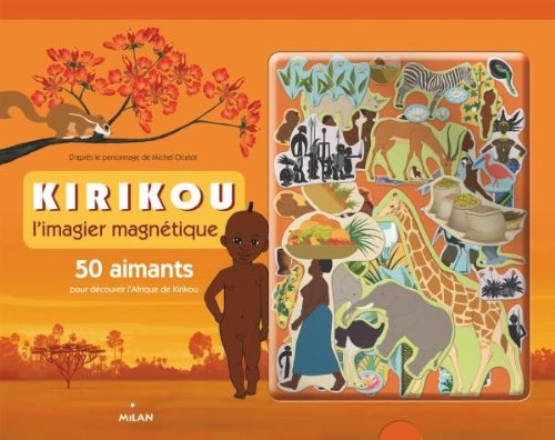 Kirikou l'imagier magnétique: 50 aimants pour découvrir l'Afrique de Kirikou 9782745958037