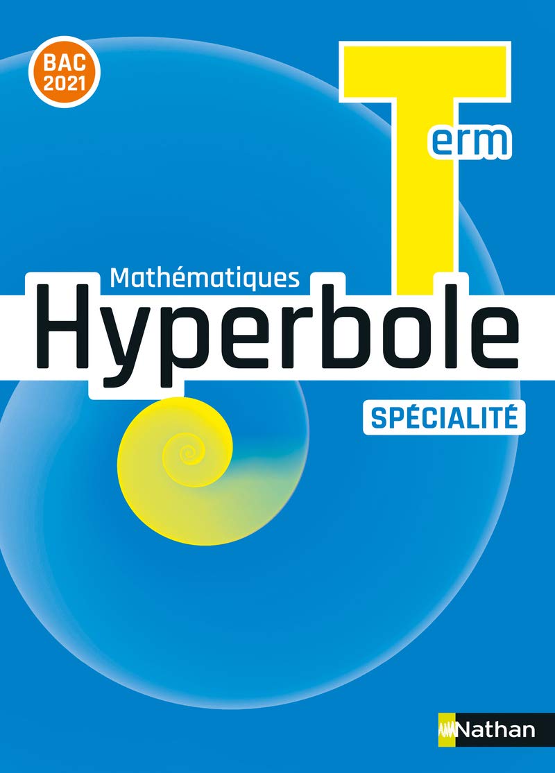 Hyperbole terminale - Enseignement spécialité - Manuel élève 9782091728919