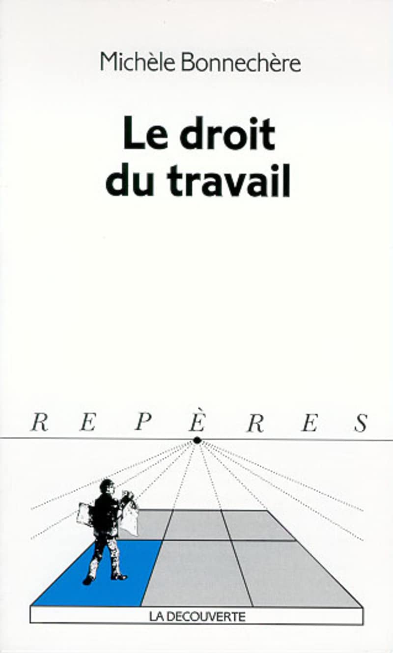 Le droit du travail 9782707127846