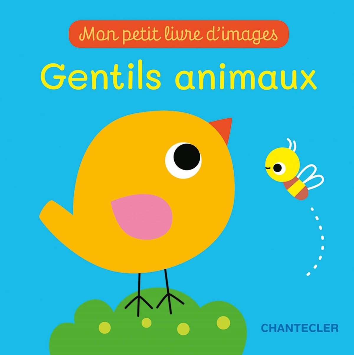Mon petit livre d'images - Gentils animaux 9782803463961