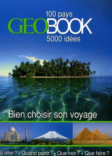 GéoBook: Bien choisir son voyage 9782906221444