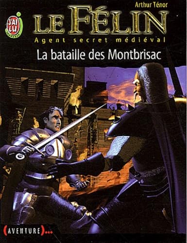 Le Félin, tome 6 : La Bataille des Montbrisac 9782290319598