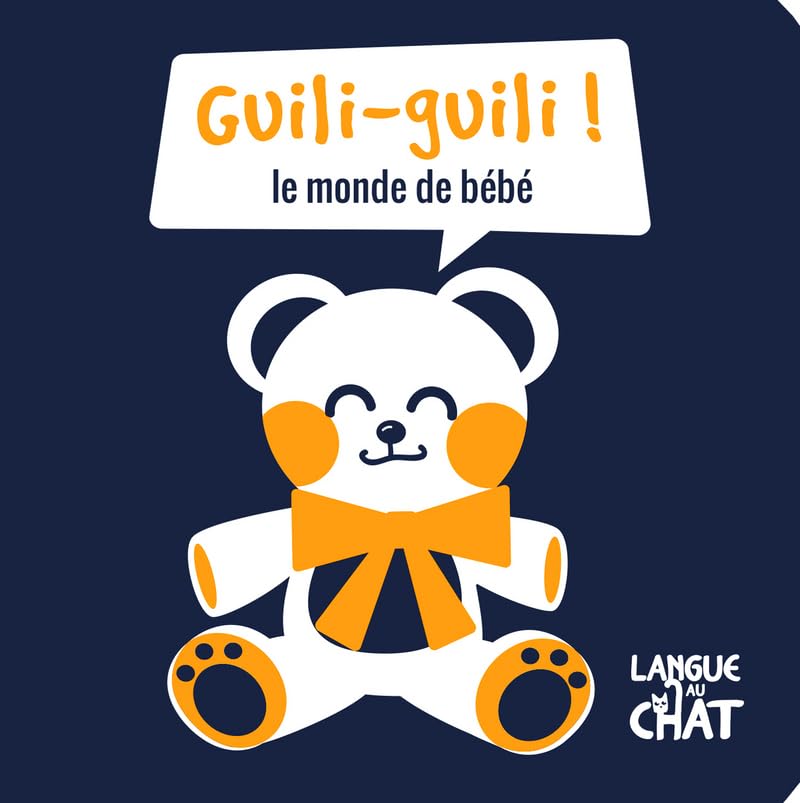 Guilli-guilli (le monde de bébé) - Mes petits fluos 9782806309907
