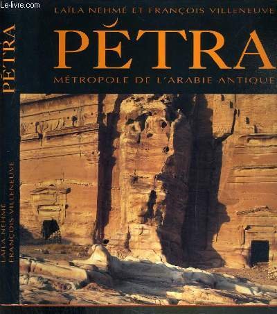 Pétra. Métropole de l'Arabie antique 9782702837689