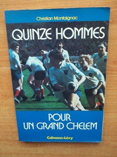 Quinze hommes pour un Grand chelem 9782702101964